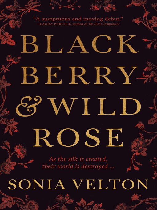 Title details for Blackberry and Wild Rose by Sonia Velton - Available